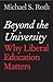Beyond the University: Why ...