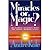 Miracles or Magic