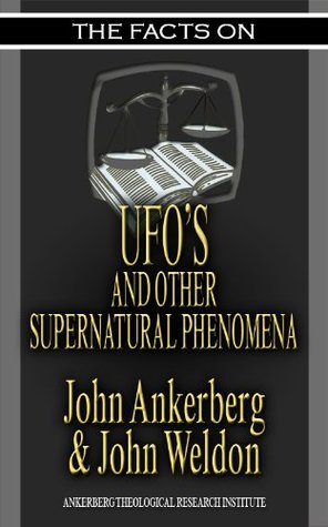 The Facts on UFO's and Other Supernatural Phenomena (Kindle Edition)