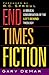 End Times Fiction: A Biblical Consideration of the Left Behind Theology