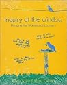 Inquiry at the Window: Pursuing the Wonders of Learners