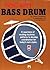 Rockin' Bass Drum by Charles Perry
