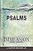 Immersion Bible Studies: Psalms
