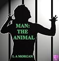 Man: The Animal