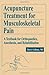 Acupuncture Treatment for Musculoskeletal Pain (War and International Politics in South Asia)
