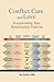 Conflict, Care, and Love: Transforming Your Relationship Patterns