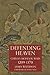 Defending Heaven China's Mongol Wars, 1209-1370 by James Waterson