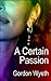 A Certain Passion: An Erotic Historical Submission Romance