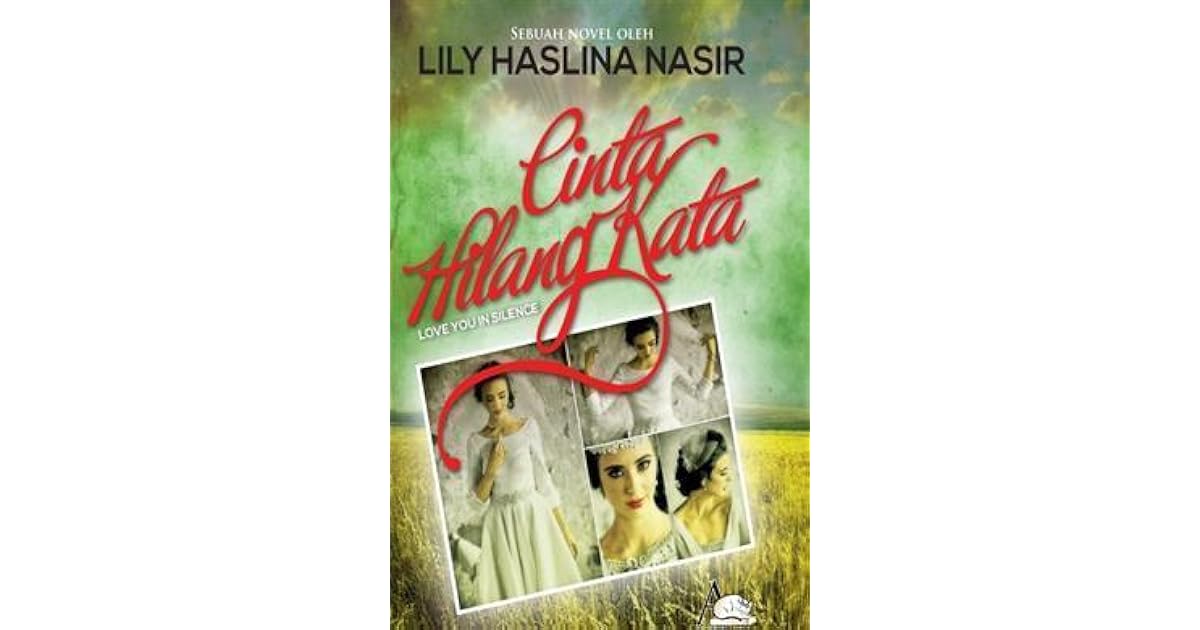 Cinta Hilang Kata Love You In Silence By Lily Haslina Nasir
