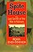 Spite House: The Last Secret of the War in Vietnam