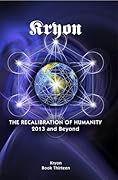The Recalibration of Humanity: 2013 and Beyond