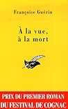 À la vue, à la mort