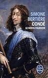 Condé, le héros f...