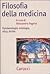 Filosofia della medicina. Epistemologia, ontologia, etica, diritto