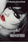 Beautiful Disasters: A Collection of Lost Souls