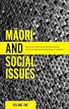 Maori and Social Issues (Nga Pae O Te Maramatanga Book 1)