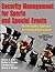 Security Management for Sports and Special Events by Stacey A. Hall
