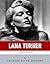 American Legends: The Life of Lana Turner