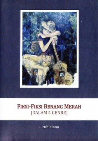 Fiksi-fiksi Benang Merah (Dalam 4 Genre)