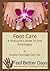 Foot Care - A Pedicurist's Guide to Foot Pathologies