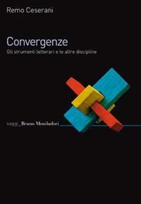 Convergenze. Gli strumenti letterari e le altre discipline (Paperback)