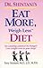Eat More, Weigh Less Diet