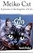 Meiko Cat: A princess in th...