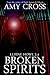 Broken Spirits (Lupine Howl: Series 2, #4)