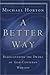 A Better Way by Michael Scott Horton