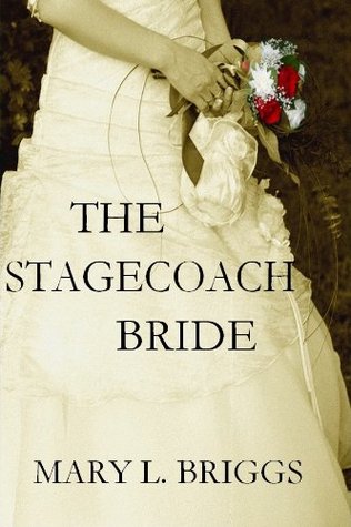 The Stagecoach Bride (Kindle Edition)