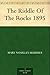 The Riddle Of The Rocks 1895