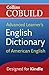 Collins Cobuild Advanced Learner’s English Dictionary of American English