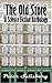 The Old Store: A Science Fi...