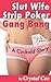 Slut Wife Strip Poker Gangbang (A Cuckold Story)