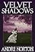 Velvet Shadows