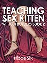 Teaching Sex Kitten (Without Borders, #2)