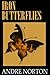 Iron Butterflies by Andre Norton