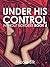 Under His Control (Without Borders, #4)