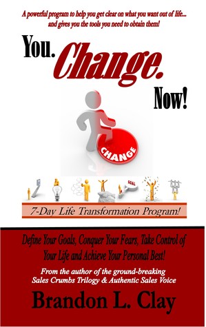 You. Change. Now!