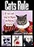 Cats Rule: Funny Cat Pictures, Cat Rhymes, and 101 Amazing Cat Facts (Cat Lovers Book 1)
