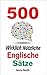 500 Wirklich Nützliche Engl...