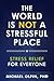 The World Is Not a Stressful Place by Michael Olpin