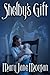 Shelby's Gift by Mary Jane Morgan