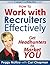 How to Work With Recruiters...