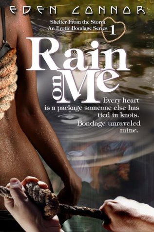 Rain on Me (Shelter From the Storm, #1)