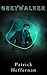 Greywalker