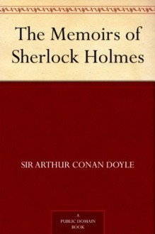 The Memoirs of Sherlock Holmes