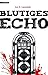 Blutiges Echo by Joe R. Lansdale