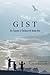 GIST by Michael W.   Anderson