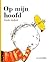 Op mijn hoofd by Émile Jadoul
